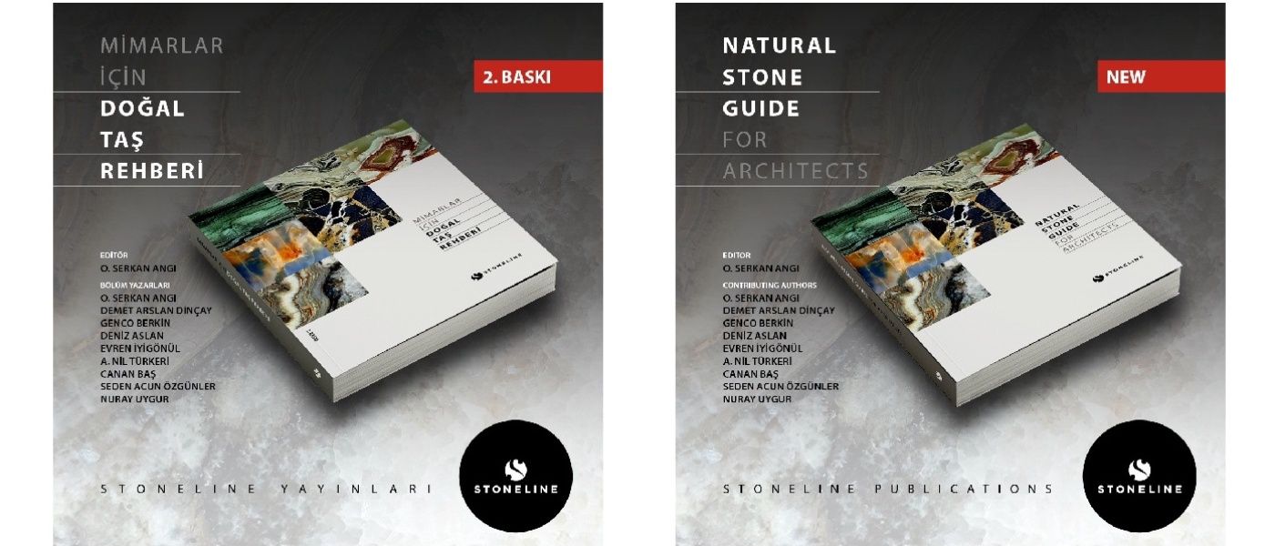 The Second Edition of Mimarlar İçin Doğal Taş Rehberi and the English Edition, Natural Stone Guide for Architects, Have Been Published